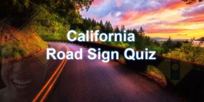 California Road Sign Quiz at quizagogo.com