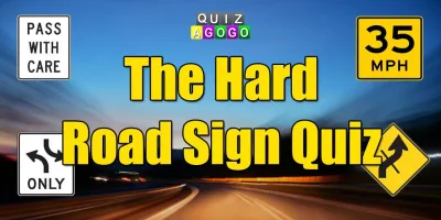 The Hard Road Signs Quiz