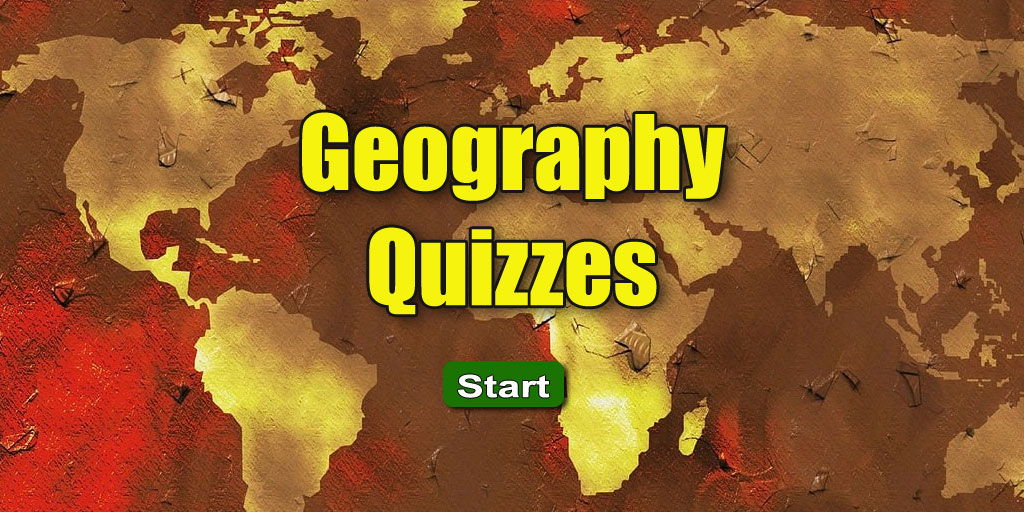 Geography Quizzes