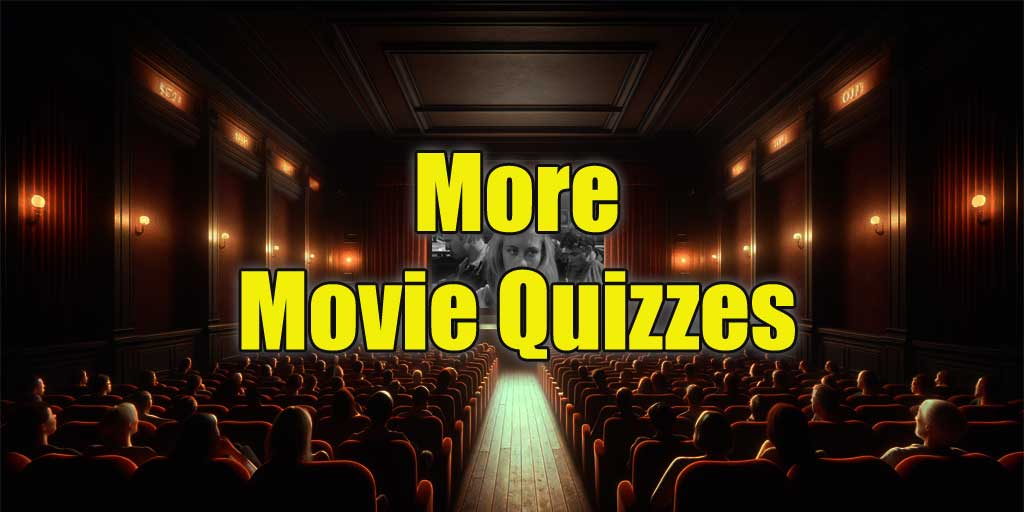 More movie quizzes