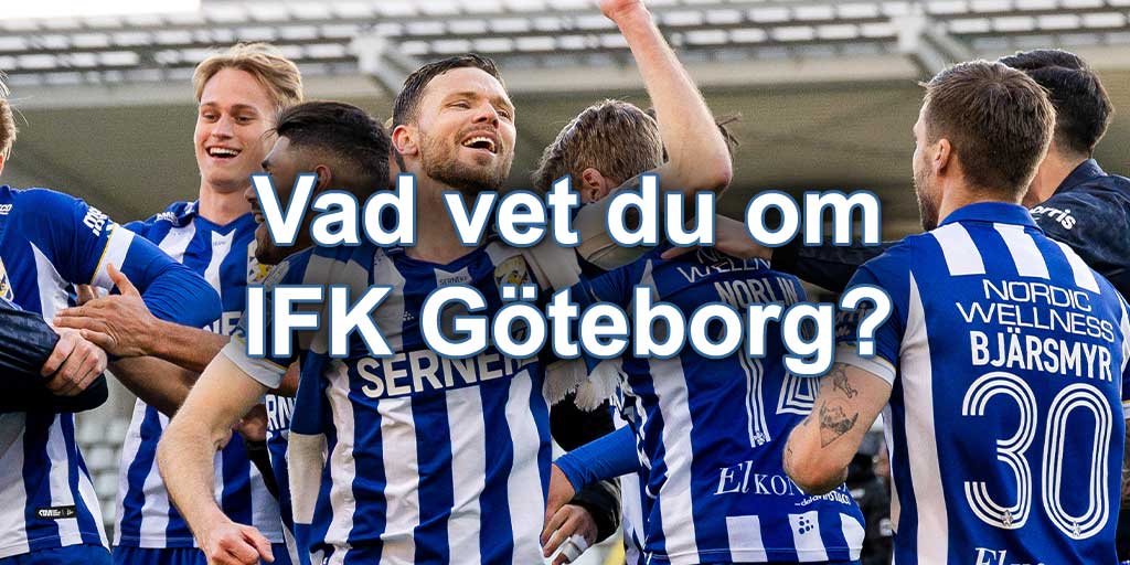 Vad vet du om IFK Göteborg