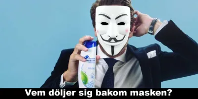 Vem döljer sig bakom masken?