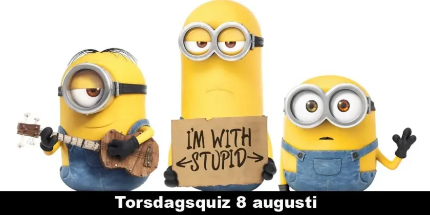 Torsdagsquiz 8 augusti