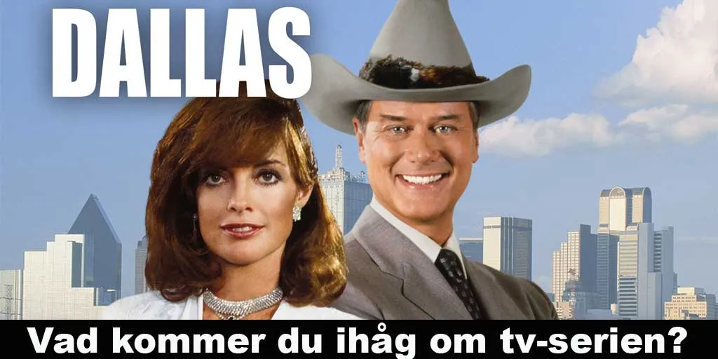 Hur mycket kommer du ihåg om tv-serien Dallas