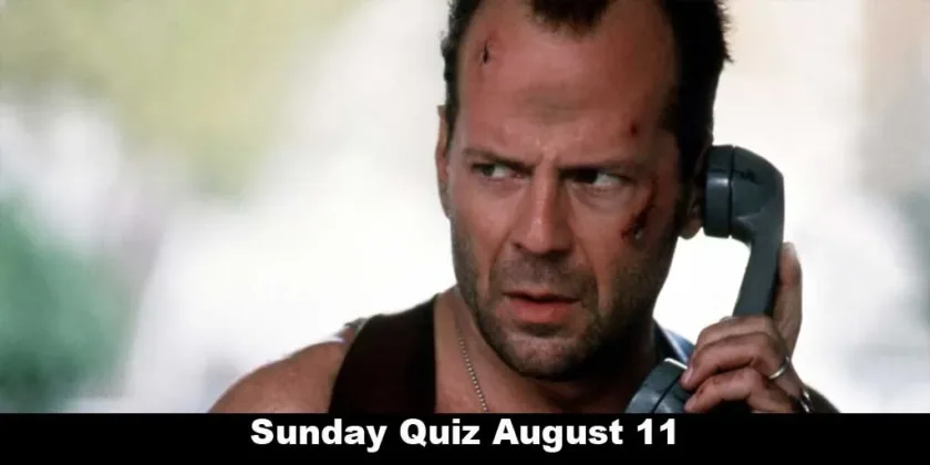 Sunday Quiz Aug 11 - Bruce Willis