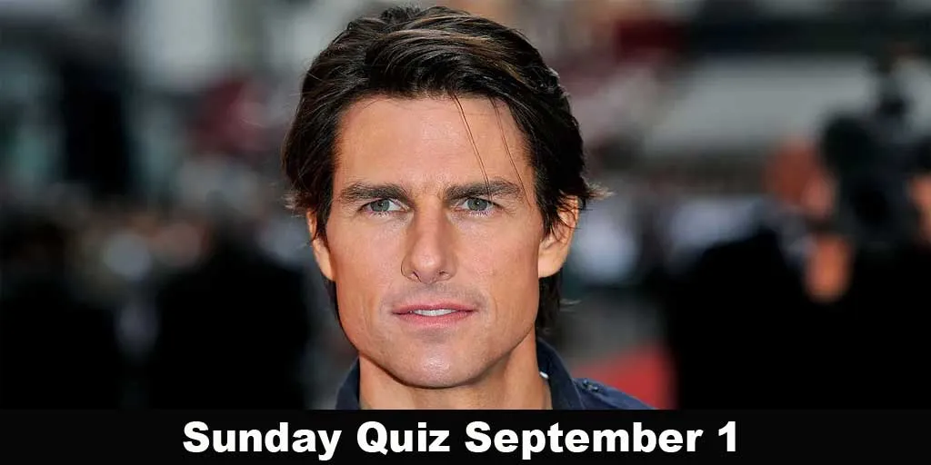 Sunday Quiz September 1