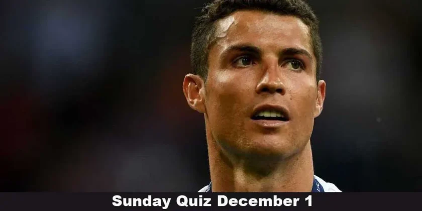 Sunday Quiz December 1