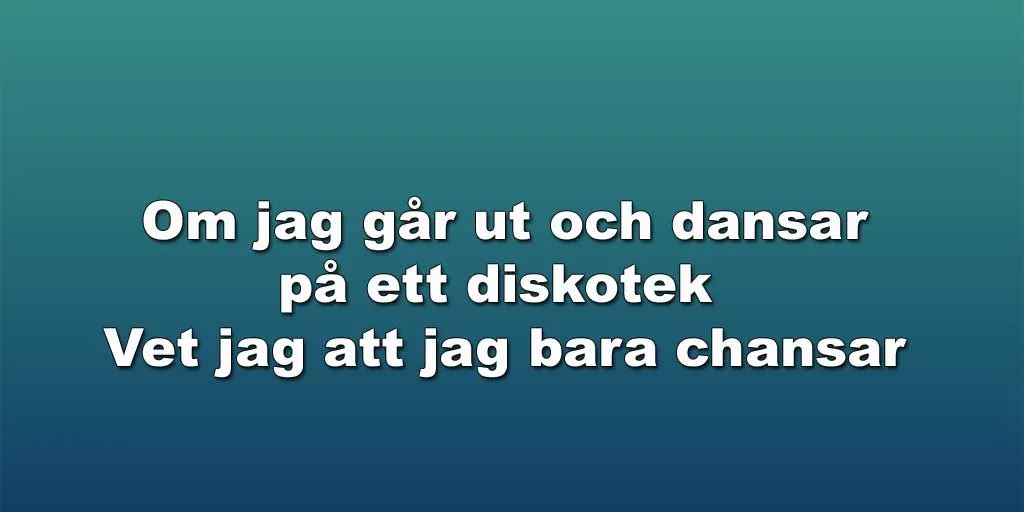 Om jag går ut och dansar