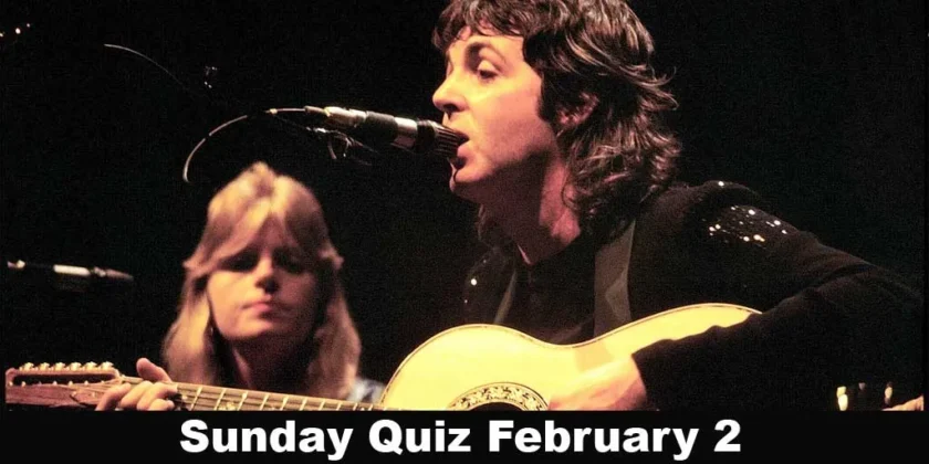 Sunday Quiz February 2, 2025