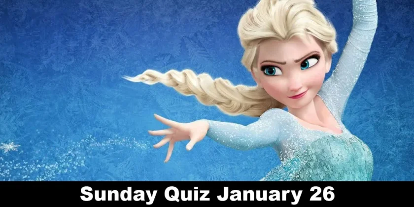 Sunday Quiz January 26