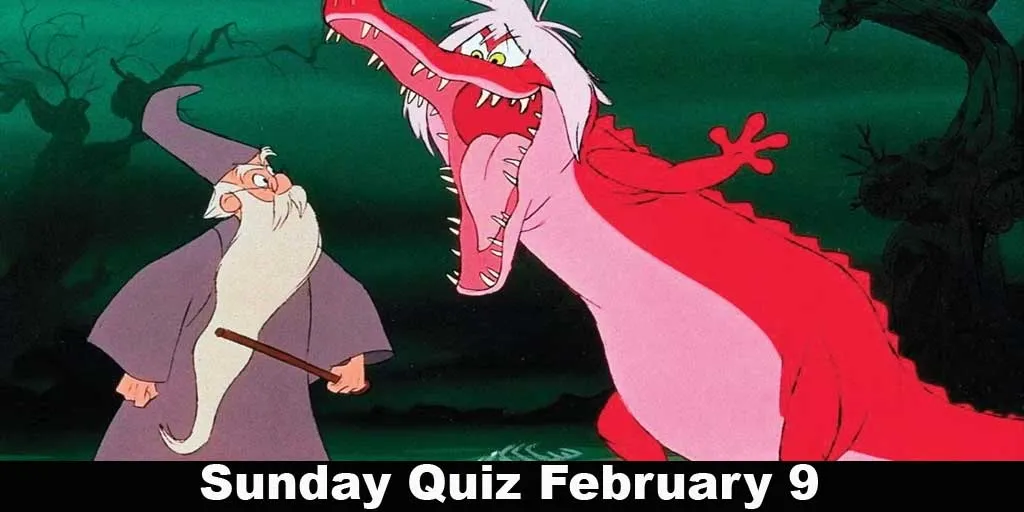 Sunday Quiz February 9